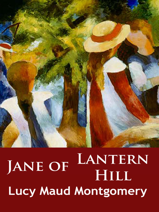 Title details for Jane of Lantern Hill by L. M. Montgomery - Wait list